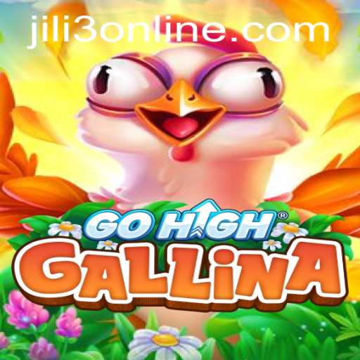 The Exciting World of GoHighGallina and Jili3 Online: A Comprehensive Guide