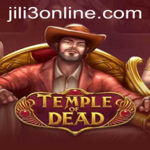 Exploring 'TempleofDead': The Intriguing World of Jili3 Online