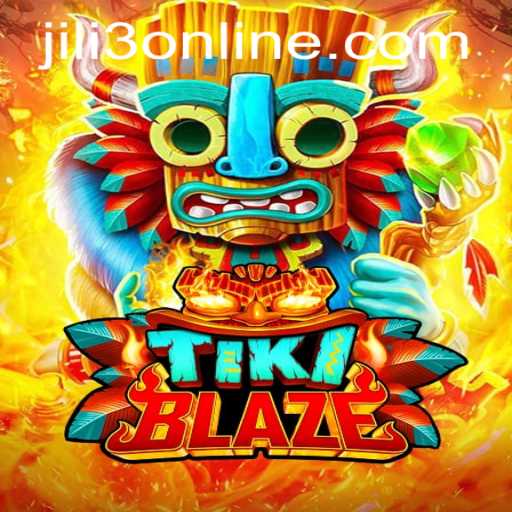 Exploring the Thrills of TikiBlaze: Your Ultimate Guide to Jili3 Online