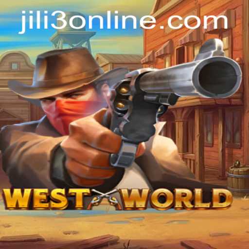 Exploring the World of WestWorld in Jili3 Online